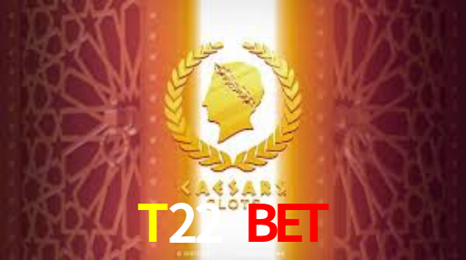 T22 Bet
